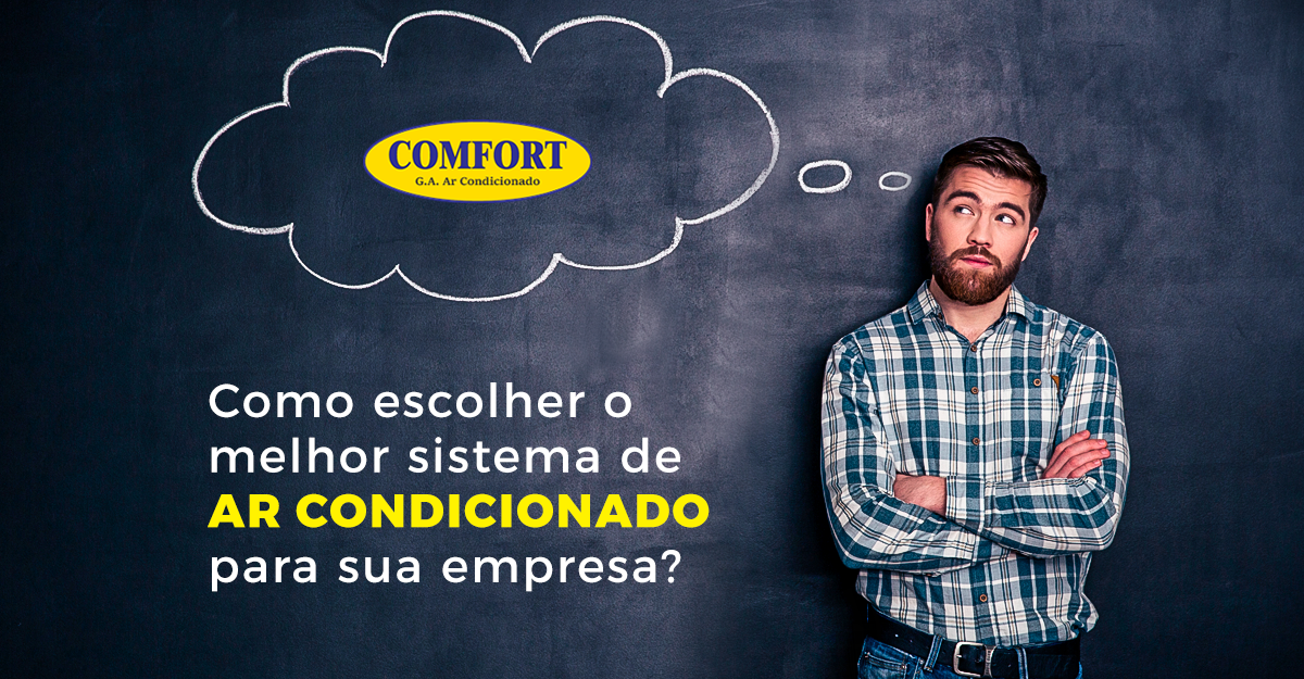 Como escolher o melhor sistema de ar condicionado para sua empresa